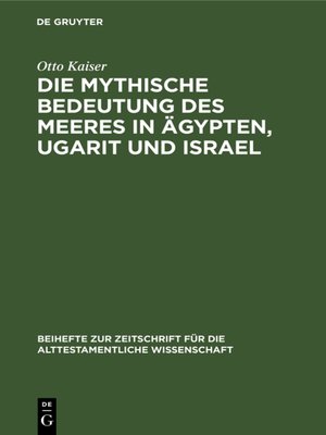 cover image of Die mythische Bedeutung des meeres in Ägypten, Ugarit und Israel